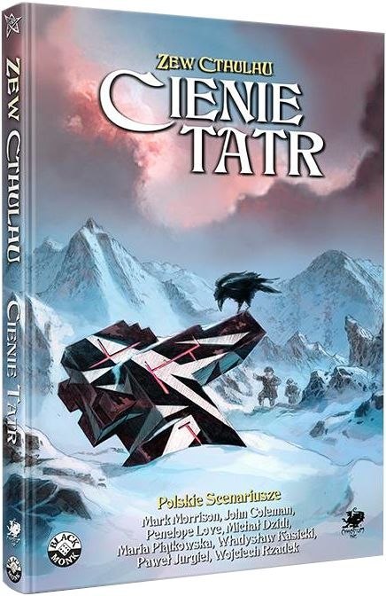 Zew Cthulhu: Cienie Tatr - Polskie Scenariusze Zew Cthulhu: Cienie Tatr - Polskie Scenariusze